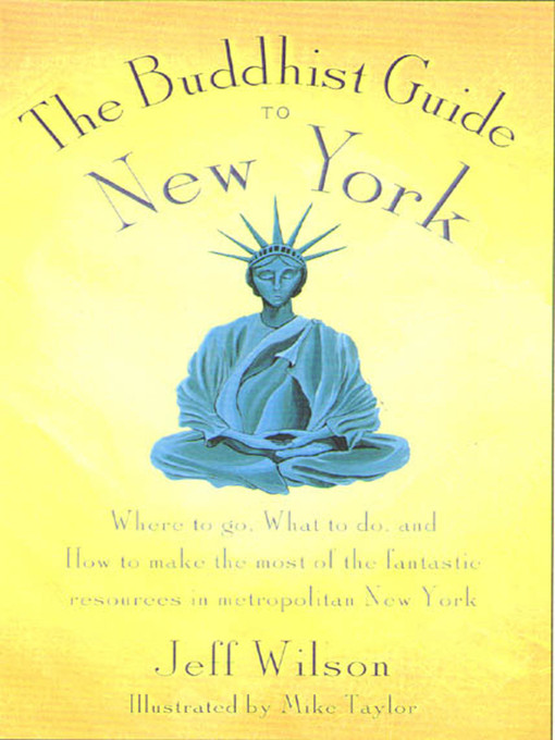 Title details for The Buddhist Guide to New York by Jeff Wilson - Wait list